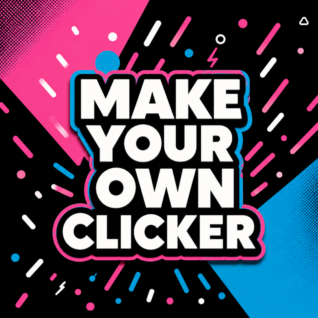 Custom clicker made by Aurolayer3D